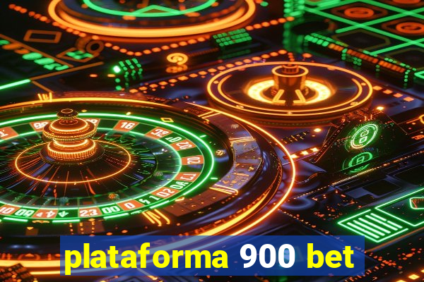 plataforma 900 bet